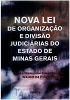 Nova Lei de Organizao e Diviso Judicirias do Estado de Minas Gerais