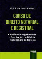 Direito Notarial e Registral: notários e registradores, suscitação de d